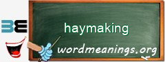 WordMeaning blackboard for haymaking